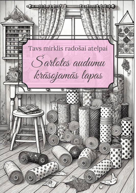 Šarlotes audumu krāsojamās lapas – Tavs mirklis radošai atelpai